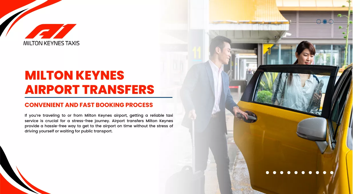 Best Milton Keynes Taxi Service